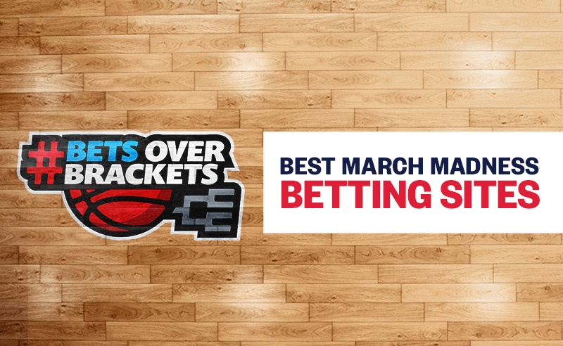 Best Betting Sites for March Madness