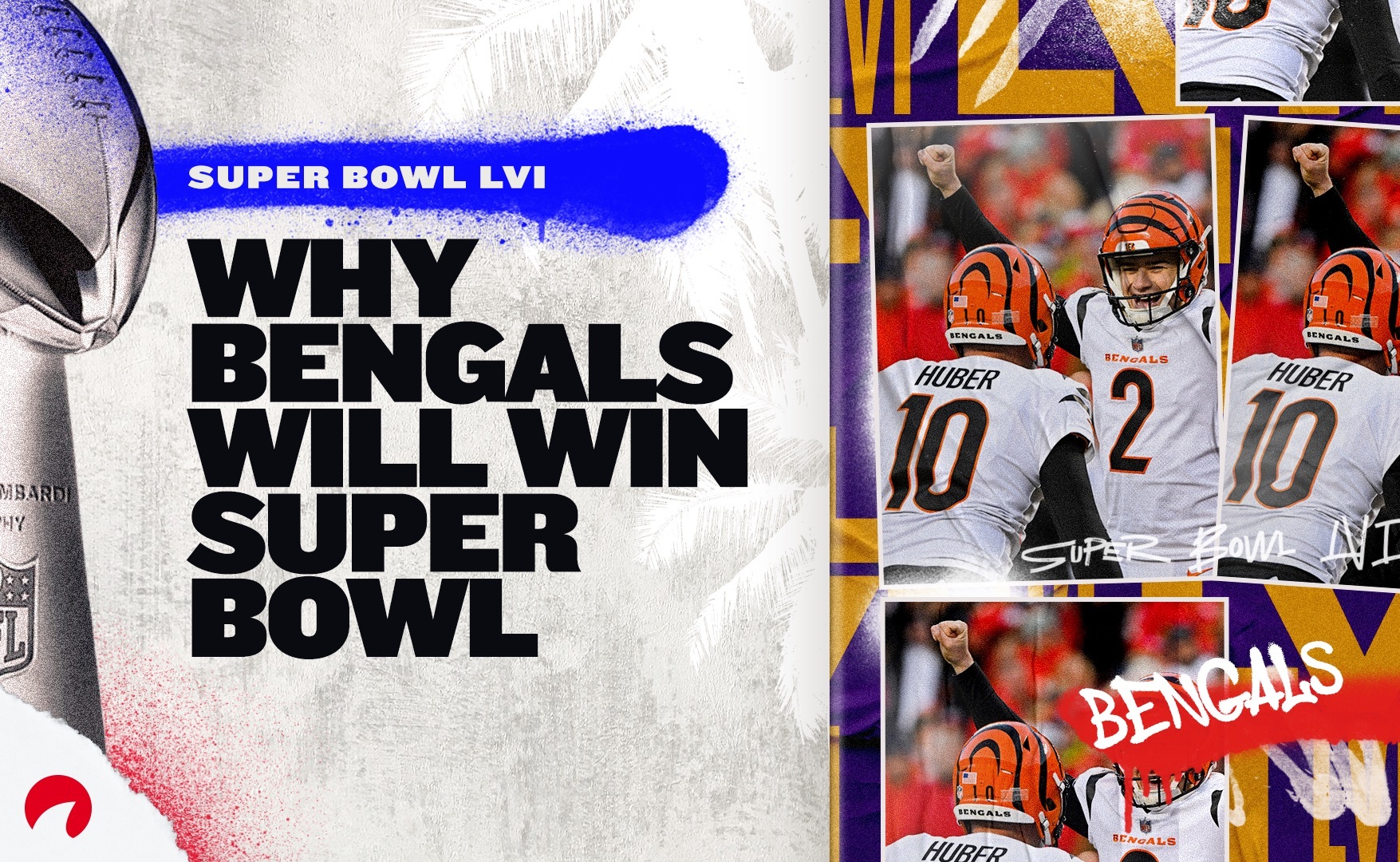 Why The Cincinnati Bengals Will Win Super Bowl 56